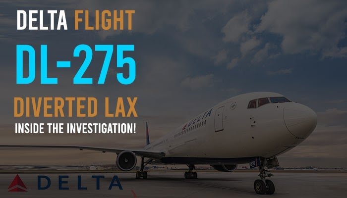 Delta Flight DL275 Diverted LAX: A Full Account of the Unexpected Diversion