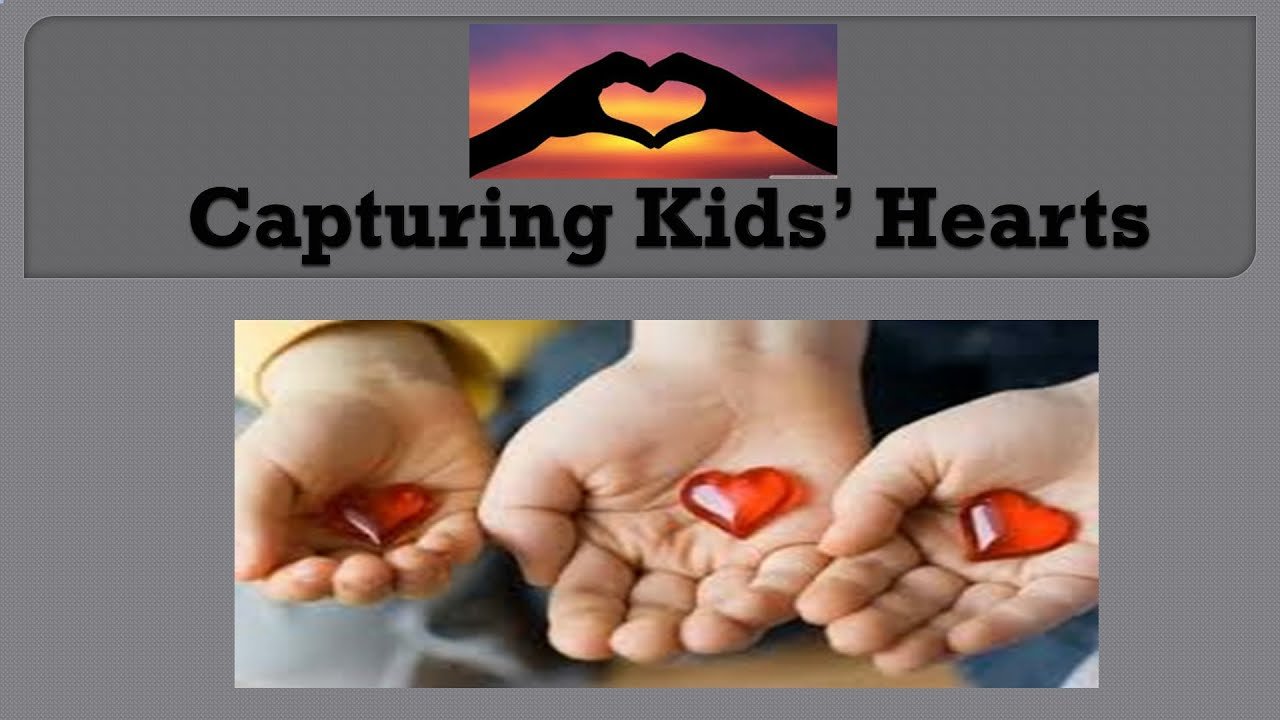 Capturing Kids’ Hearts: Building Genuine Connections for Lifelong Learning